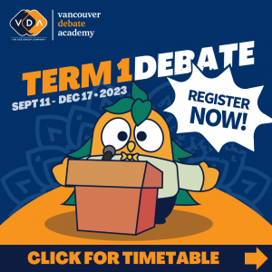 2023 Term 1 Debate Class Register/Vancouver Debate Academy/2023 Term 1